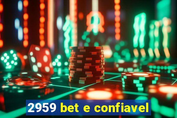 2959 bet e confiavel